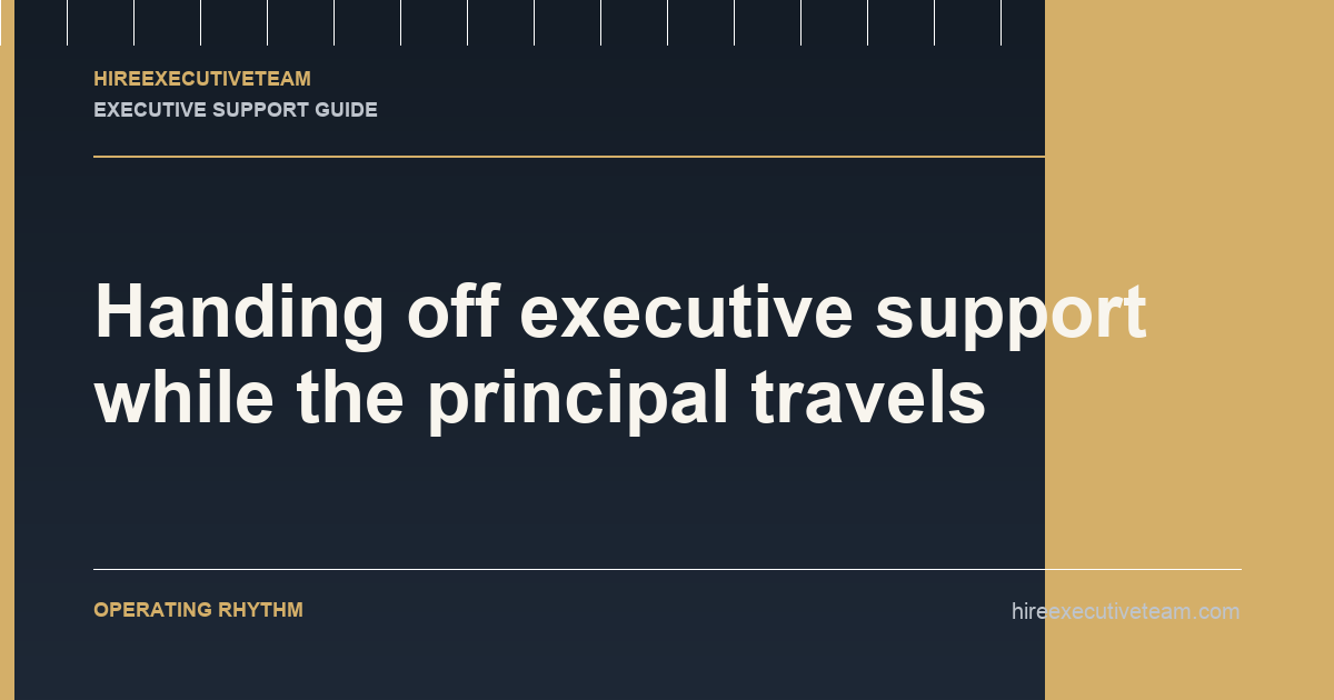 Handing off executive support while the principal travels article illustration
