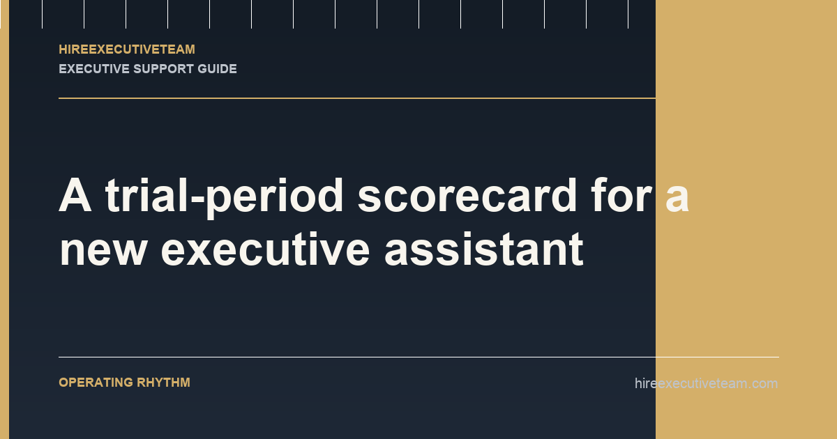 A trial-period scorecard for a new executive assistant article illustration