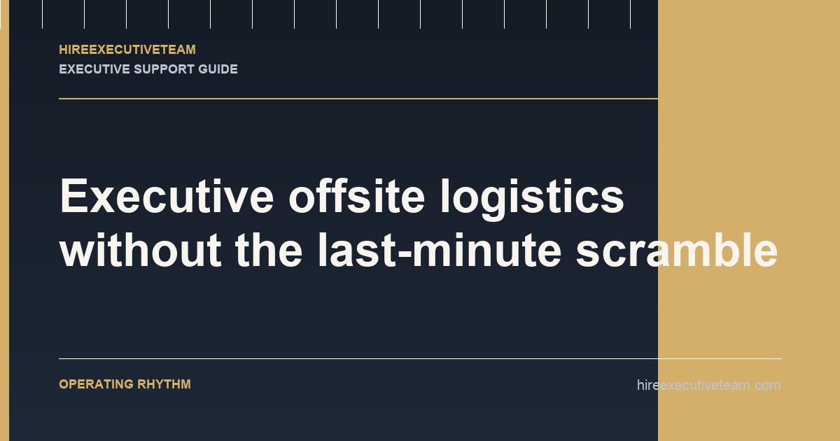 Executive offsite logistics without the last-minute scramble article illustration