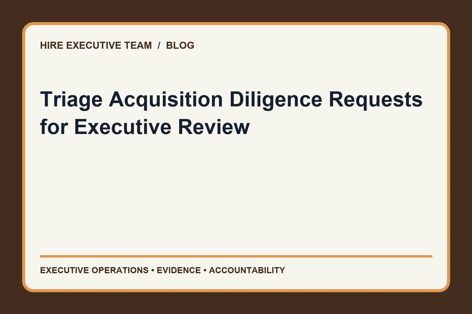 Triage Acquisition Diligence Requests for Executive Review article illustration
