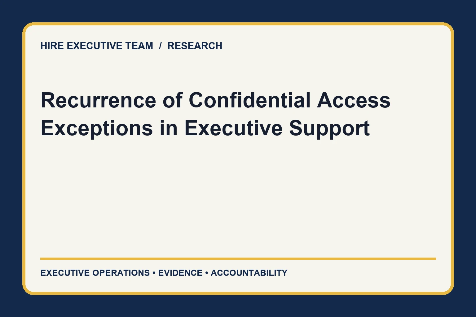 Recurrence of Confidential Access Exceptions in Executive Support research illustration