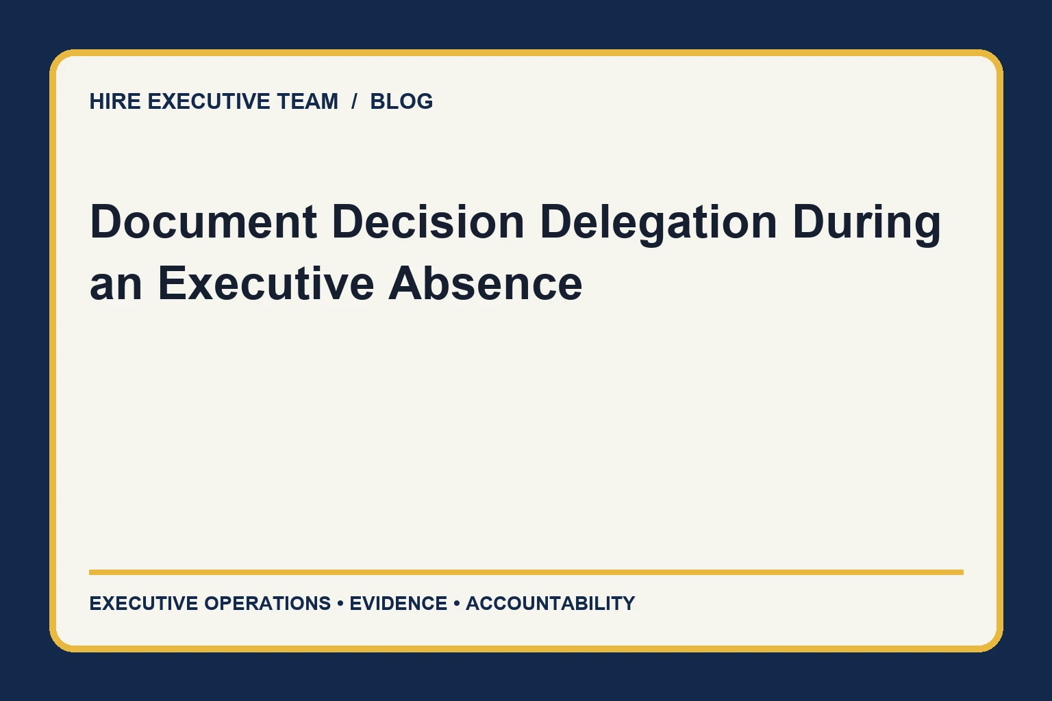 Document Decision Delegation During an Executive Absence article illustration