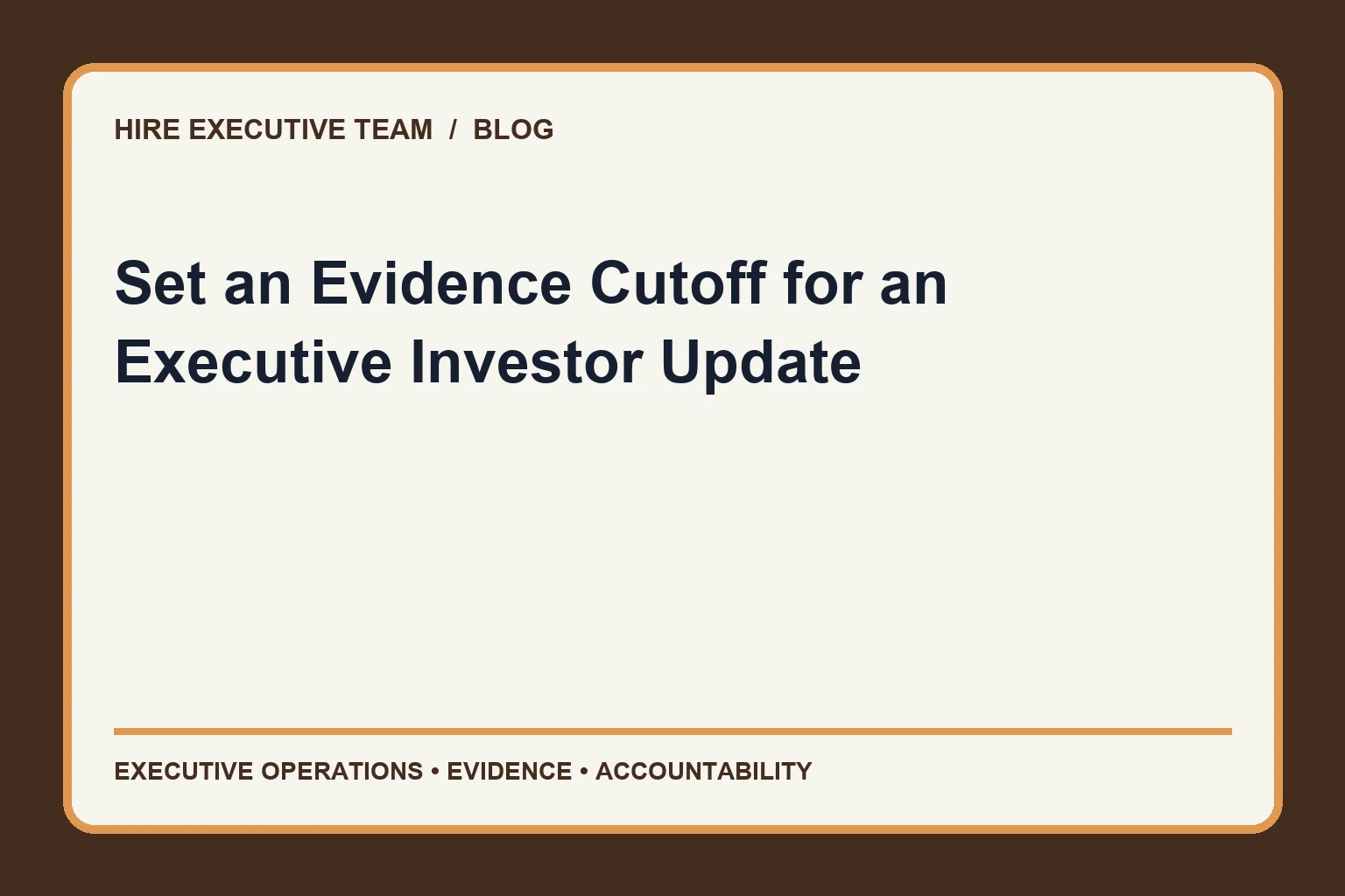 Set an Evidence Cutoff for an Executive Investor Update article illustration