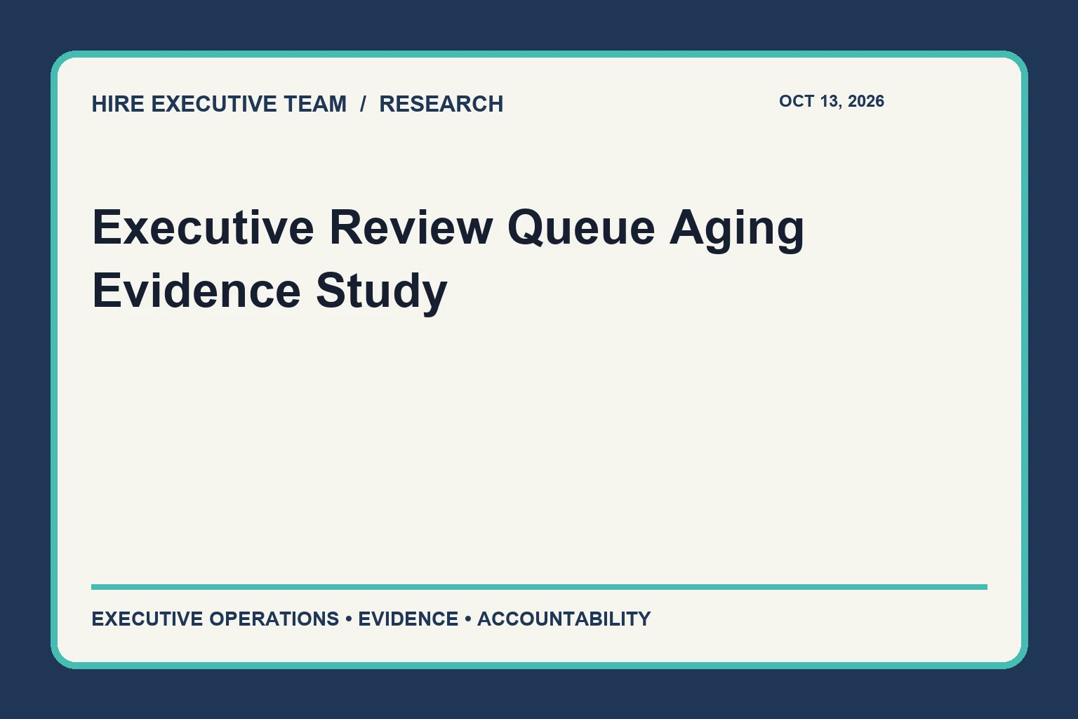 Executive Review Queue Aging Evidence Study research illustration